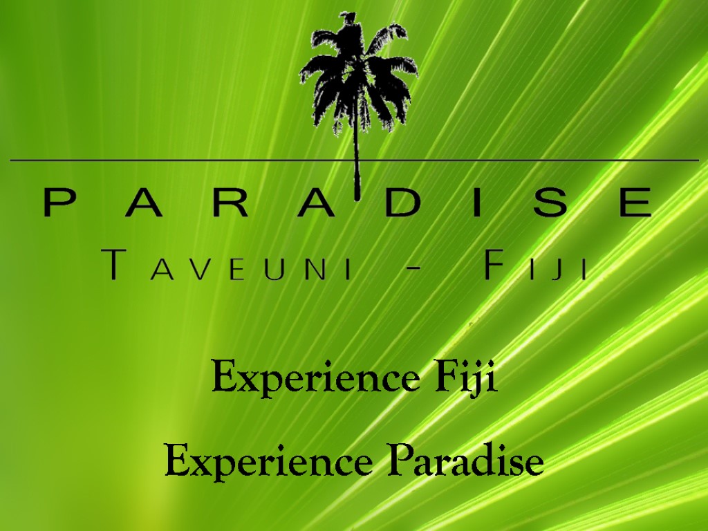 Experience Fiji Experience Paradise